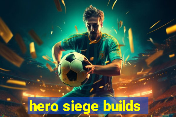 hero siege builds