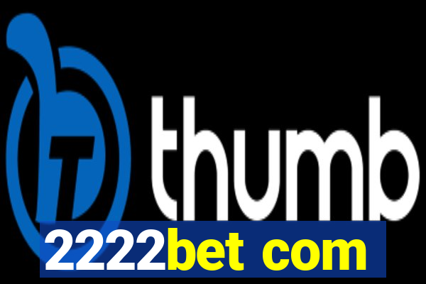 2222bet com