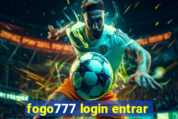 fogo777 login entrar