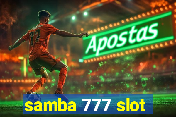 samba 777 slot