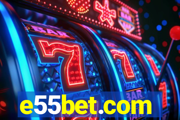 e55bet.com