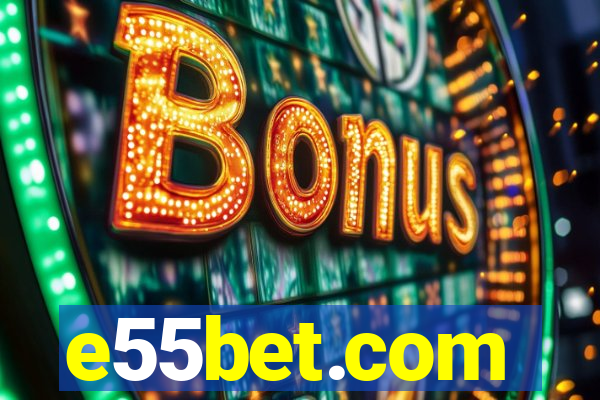 e55bet.com