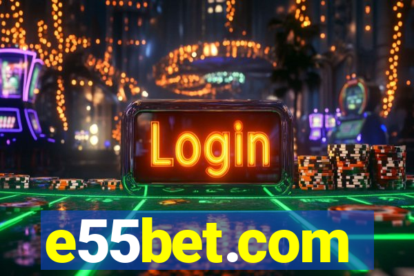 e55bet.com