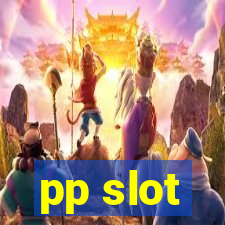 pp slot