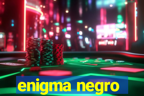 enigma negro