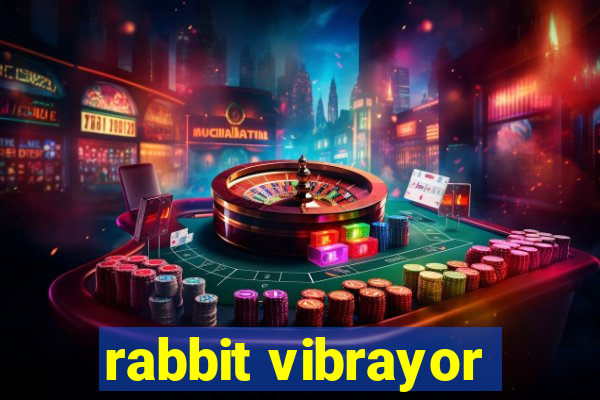 rabbit vibrayor