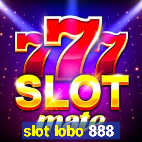 slot lobo 888