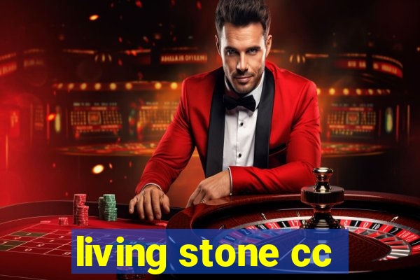 living stone cc