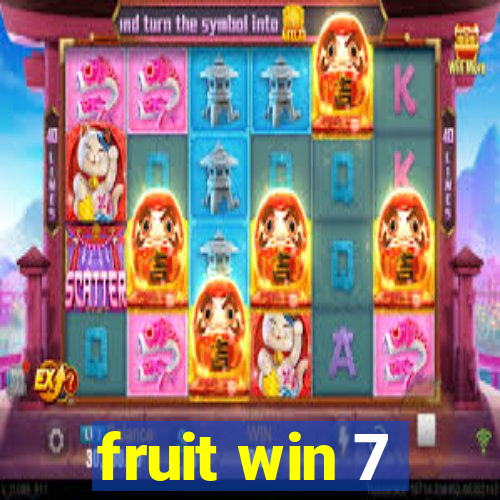 fruit win 7