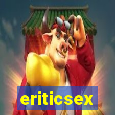 eriticsex