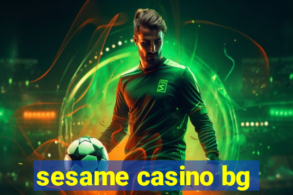 sesame casino bg