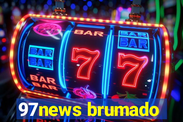 97news brumado