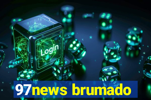 97news brumado