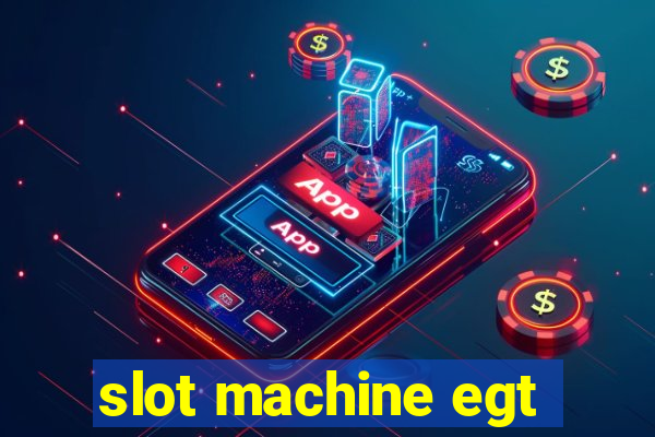 slot machine egt