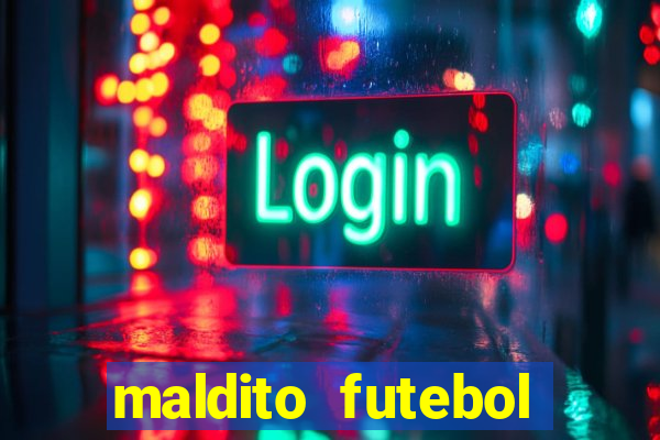 maldito futebol clube dublado download