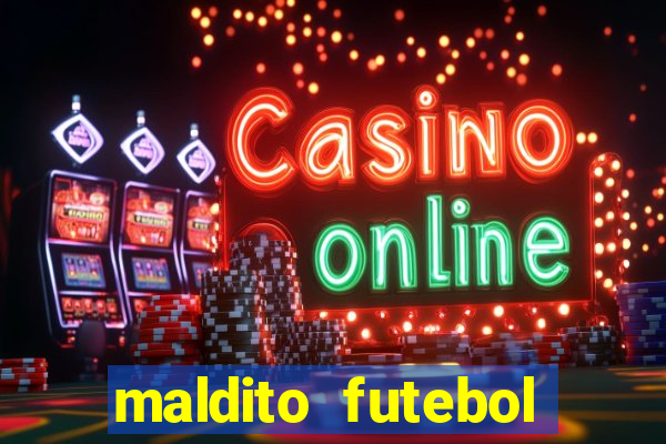 maldito futebol clube dublado download