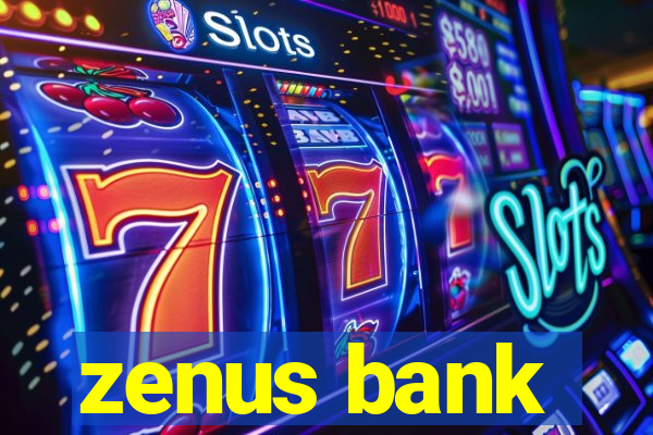 zenus bank