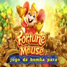 jogo da bomba para ganhar dinheiro