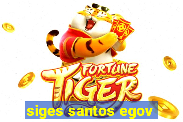 siges santos egov