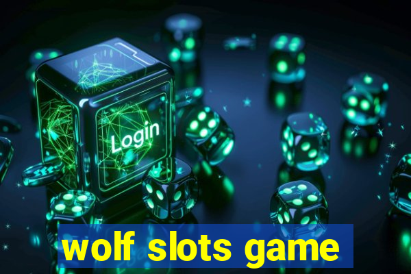 wolf slots game