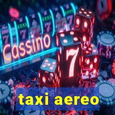 taxi aereo