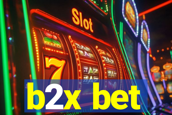 b2x bet