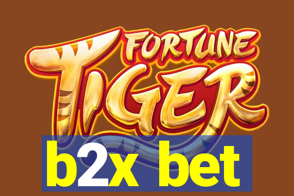 b2x bet