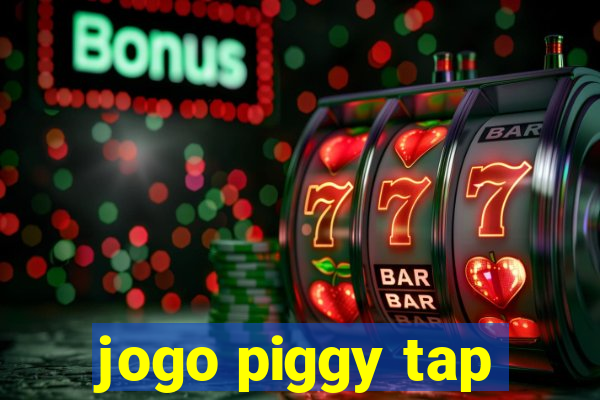 jogo piggy tap