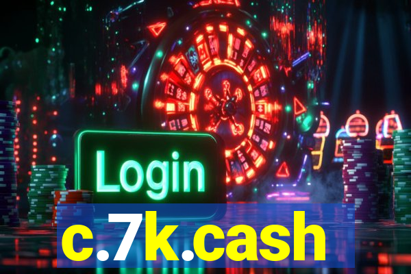 c.7k.cash