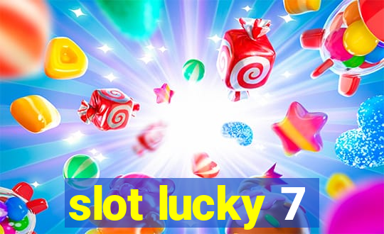 slot lucky 7