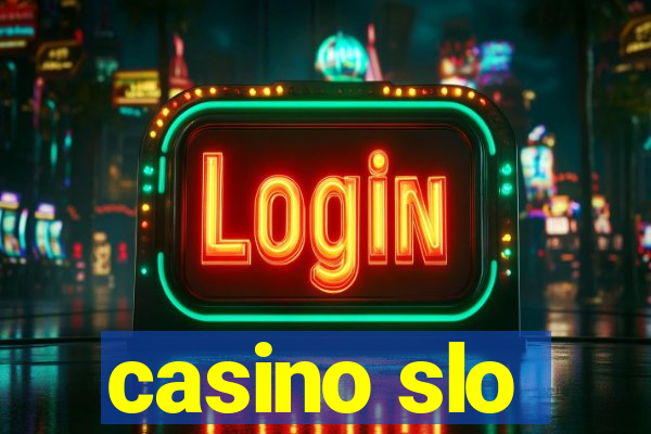 casino slo