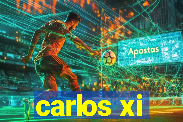 carlos xi