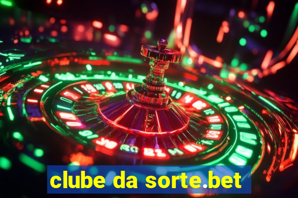 clube da sorte.bet