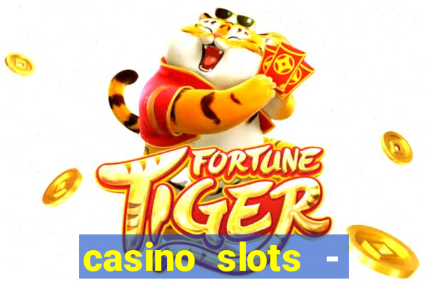 casino slots - jackpot slots