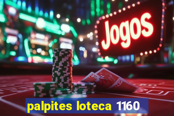 palpites loteca 1160