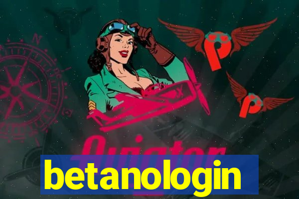 betanologin