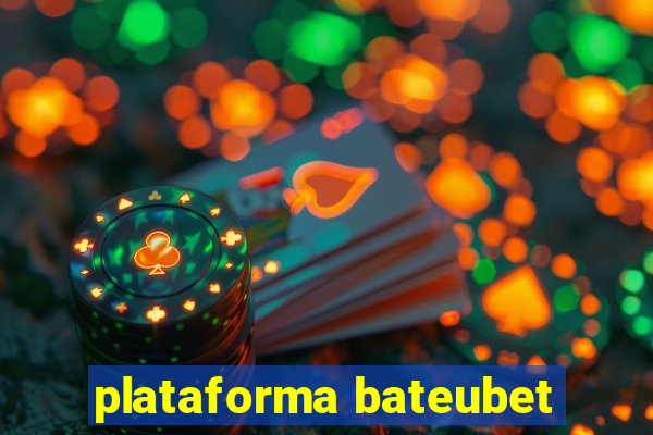 plataforma bateubet