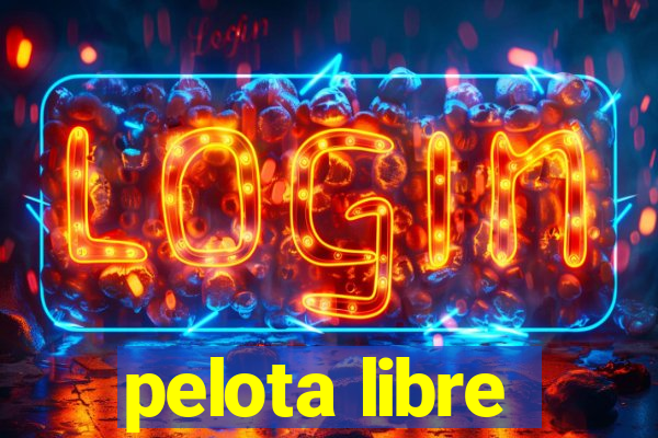 pelota libre