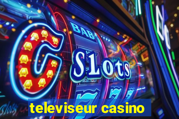 televiseur casino