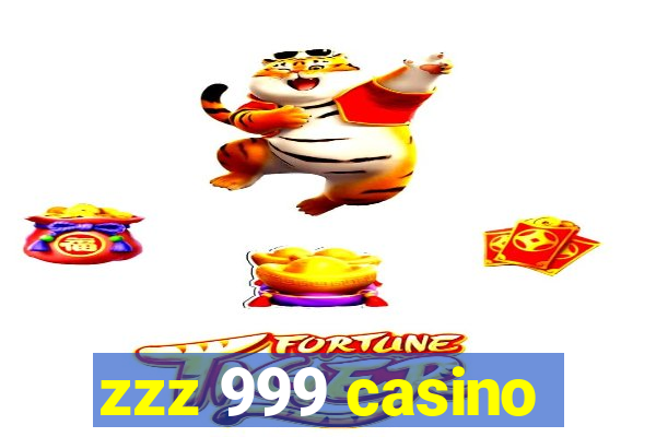 zzz 999 casino