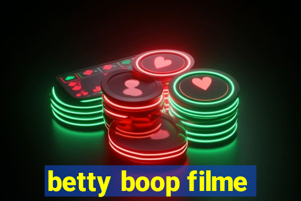 betty boop filme