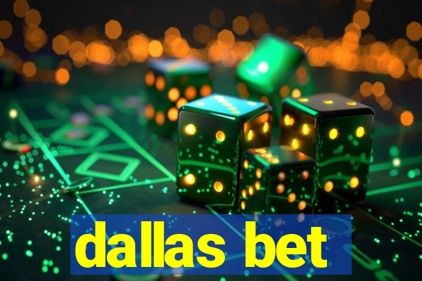 dallas bet