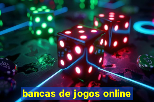 bancas de jogos online