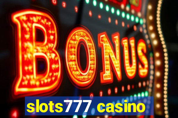 slots777 casino