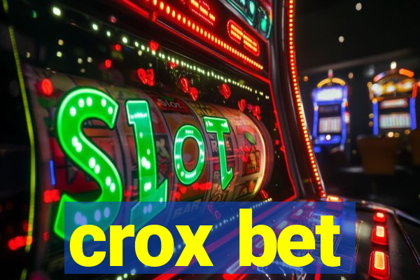 crox bet