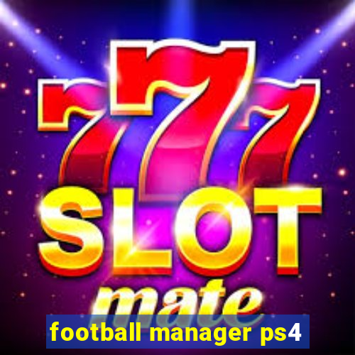 football manager ps4