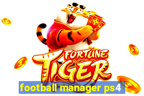 football manager ps4