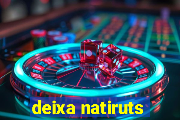 deixa natiruts