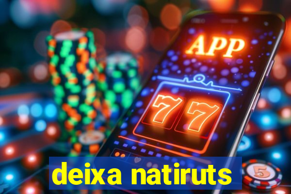 deixa natiruts