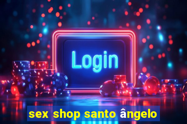 sex shop santo ângelo